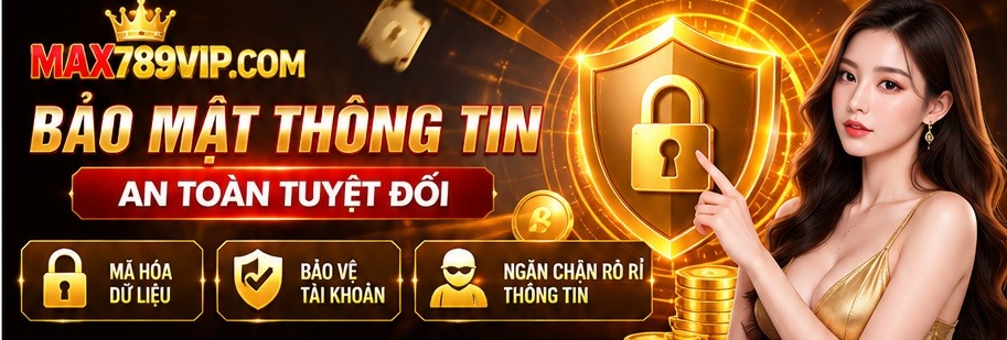 Chính sách bảo mật Max789vip tập trung vào bảo vệ dữ liệu và thông tin tài khoản người dùng.