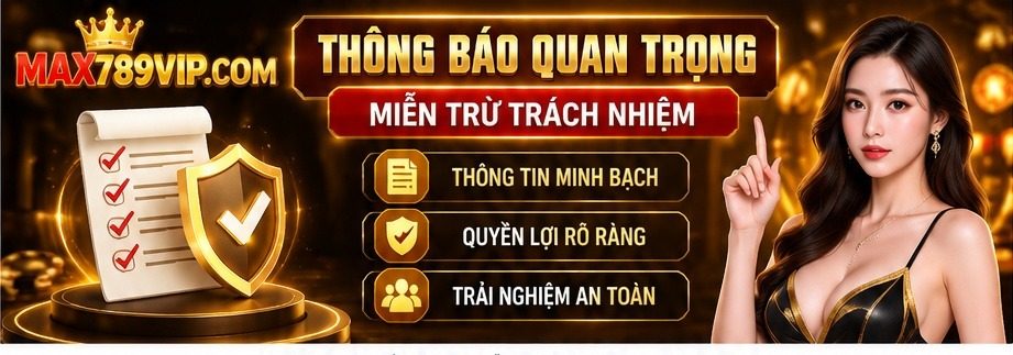 Nội dung minh họa chính sách miễn trừ trách nhiệm Max789vip với các trường hợp kỹ thuật, bên thứ ba và vi phạm quy định.